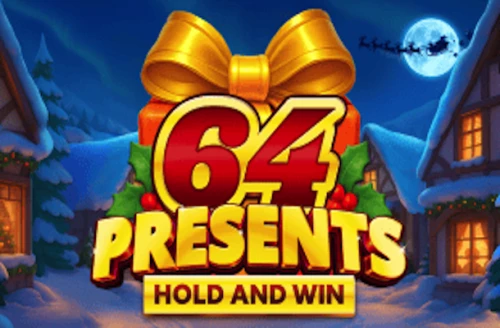 64 Presents Hold and Win