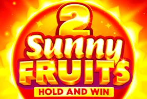 Sunny Fruits 2: Hold and Win Mobile