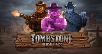 Tombstone Begins