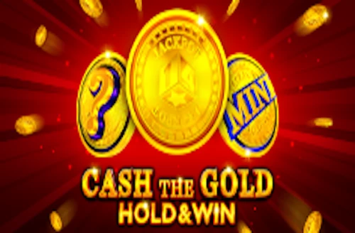 Cash The Gold Hold And Win