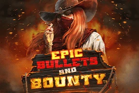 Epic Bullets and Bounty Mobile
