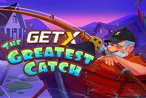 The GETX Greatest Catch